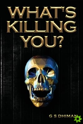 What's Killing You?