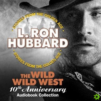 Wild Wild West 10th Anniversary Audiobook Collection