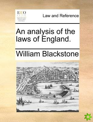 Analysis of the Laws of England.