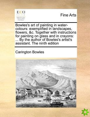 Bowles's Art of Painting in Water-Colours