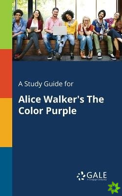 Study Guide for Alice Walker's The Color Purple