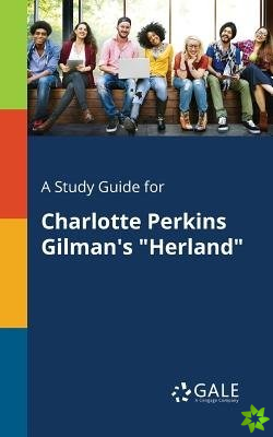 Study Guide for Charlotte Perkins Gilman's Herland