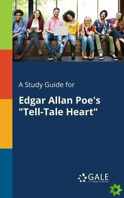 Study Guide for Edgar Allan Poe's Tell-Tale Heart