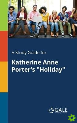 Study Guide for Katherine Anne Porter's 