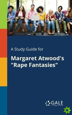 Study Guide for Margaret Atwood's 