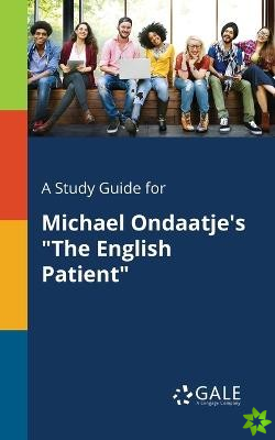 Study Guide for Michael Ondaatje's the English Patient