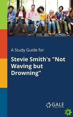 Study Guide for Stevie Smith's Not Waving but Drowning