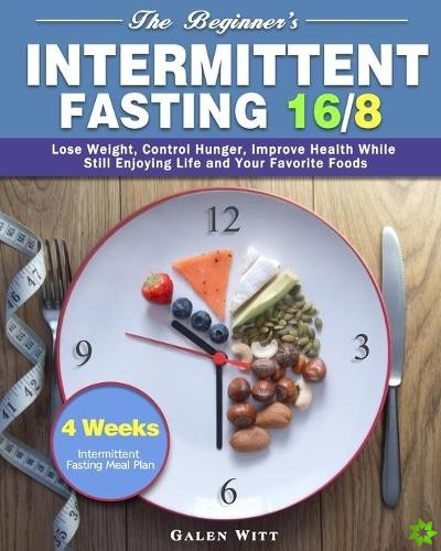 Beginner's Intermittent Fasting 16/8