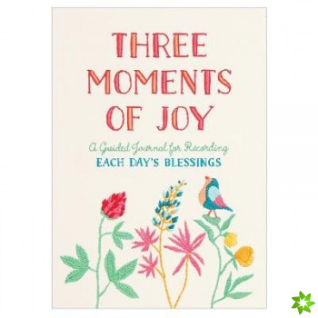 Three Moments of Joy Guided Journal