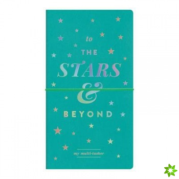 To The Stars And Beyond Multi-tasker Journal