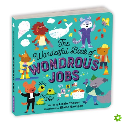 Wonderful Book of Wondrous Jobs Board Book