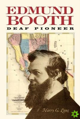 Edmund Booth - Deaf Pioneer