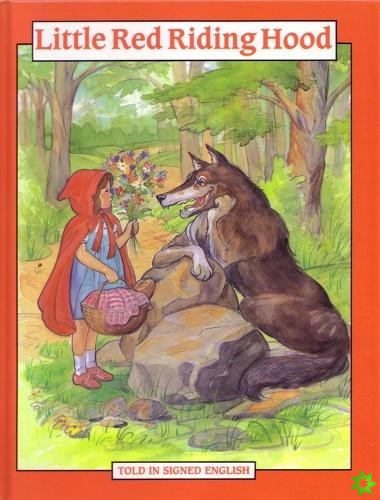 Little Red Riding Hood - Told in Signed English