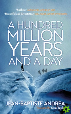 Hundred Million Years and a Day