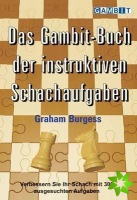 Gambit-Buch Der Instruktiven Schachaufgaben