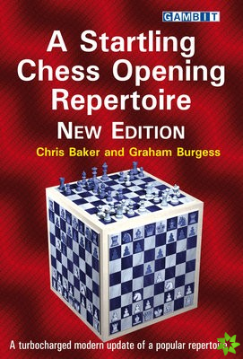 Startling Chess Opening Repertoire: New Edition