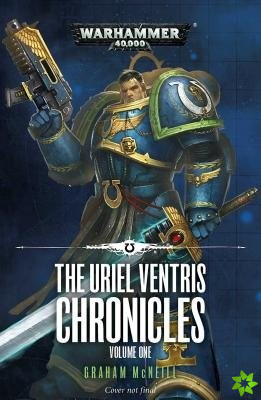 Uriel Ventris Chronicles: Volume One