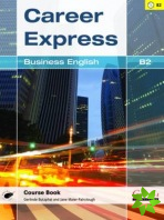 Career Express - Business English B2 Course Book with Audio CDs
