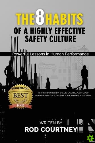 8 Habits of a Highly Effective Safety Culture