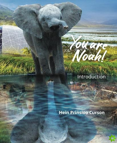 You are Noah!: Introduction