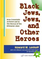 Black Jews, Jews & Other Heroes