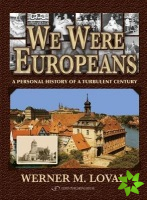 We Were Europeans
