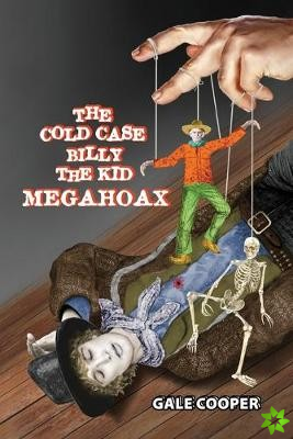 Cold Case Billy the Kid Megahoax