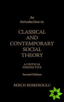 Introduction to Classical and Contemporary Social Theory
