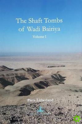Shaft Tombs of Wadi Bairiya