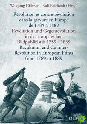 Revolution & Counter-Revolution in European Prints from 1789 to 1889
