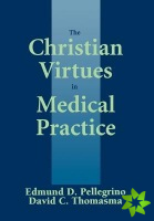 Christian Virtues in Medical Practice