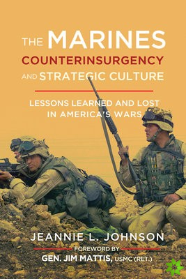 Marines, Counterinsurgency, and Strategic Culture
