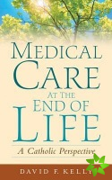 Medical Care at the End of Life