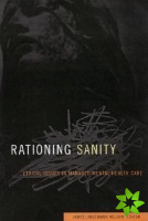 Rationing Sanity