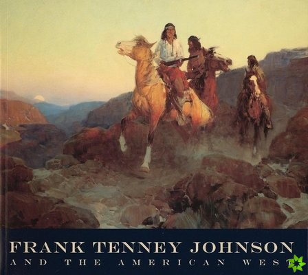 Frank Tenney Johnson and the American West