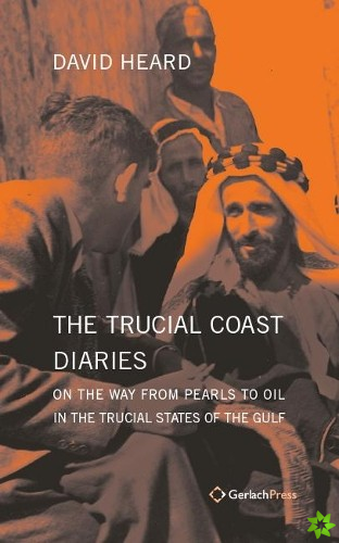 Trucial Coast Diaries