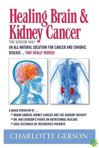 Healing Brain and Kidney Cancer - The Gerson Way