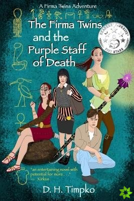 Firma Twins and the Purple Staff of Death