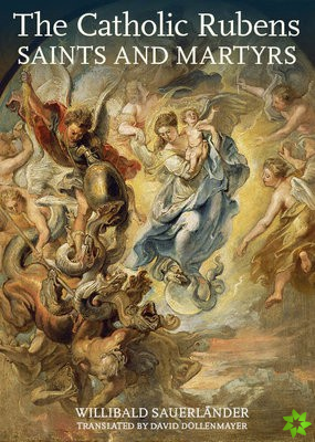 Catholic Rubens  Saints and Martyrs