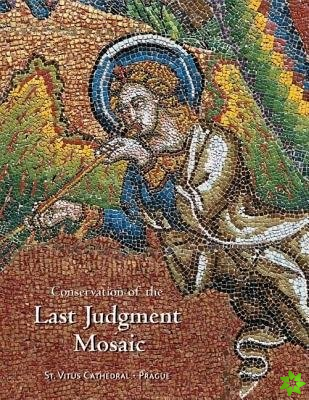 Conservation of the Last Judgement Mosaic, St. Vitus Cathedral, Prague