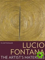 Lucio Fontana - The Artist's Materials