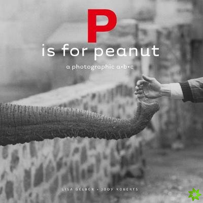 P is for Peanut  A Photographic ABC