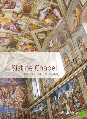 Sistine Chapel - Paradise in Rome
