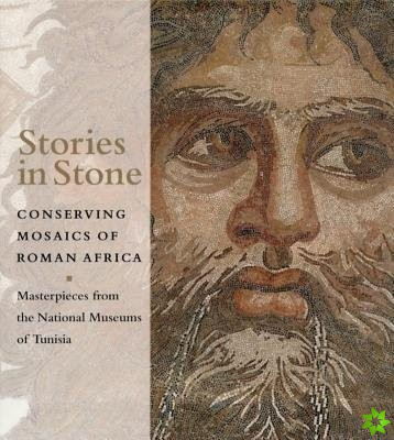 Stories in Stone  Conserving Mosaics of Roman Africa