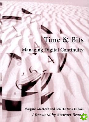 Time and Bits  Managing Digital Continuity