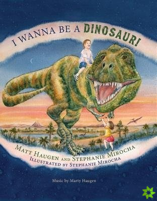 I Wanna be a Dinosaur