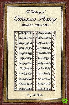 History of Ottoman Poetry Volume I