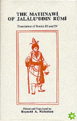 Mathnawi of Jalalu'ddin Rumi, Vol 4, English Translation