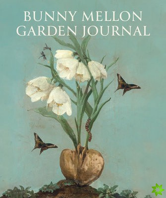Bunny Mellon Garden Journal