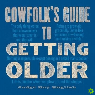 Cowfolk's Guide to Getting Older
